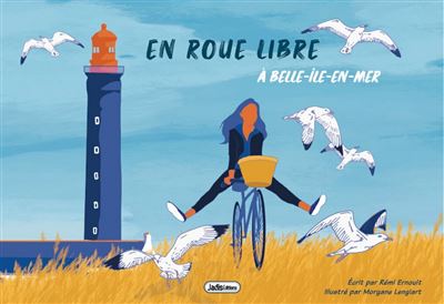 En roue libre à Belle-Île-en-Mer - Rémi Ernoult - broché