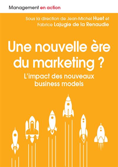Une nouvelle ère du marketing ? - Jean-Michel Huet - broché