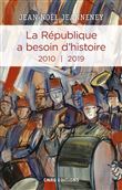 La République a besoin d'histoire III 2010 - 2019