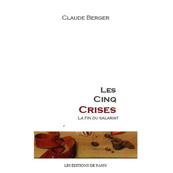 Les cinq crises