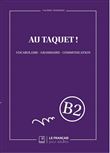 Au Taquet ! Niveau B2