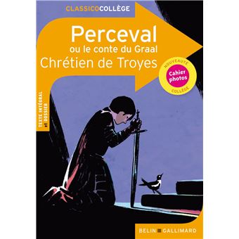 Perceval ou le conte du Graal de Chrétien de Troyes