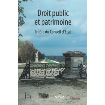 Droit public et patrimoine - Le rôle du conseil d'Etat