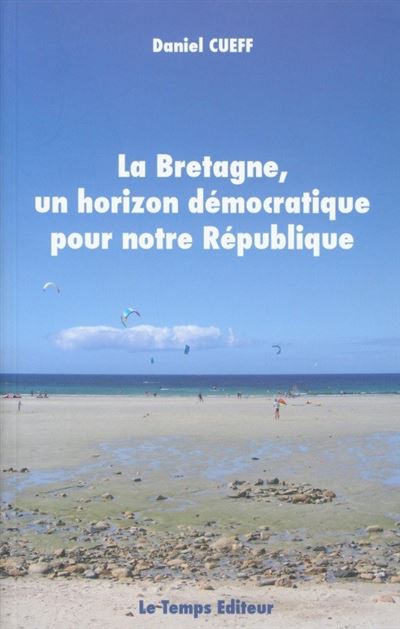 La Bretagne, un horizon démocratique pour notre République