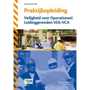 Praktijkopleiding veiligheid voor operationeel leidinggevenden VOL-VCA