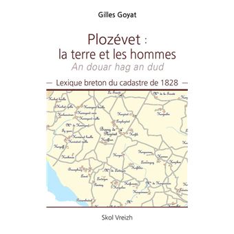 Plozévet : la terre et les hommes (An douar hag an dud)