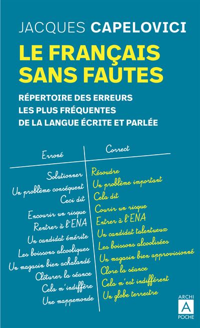 Le Français Sans Fautes Répertoire Des Erreurs Les Plus Fréquentes De