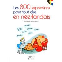 Le petit livre de - 800 expressions pour tout dire en néerlandais