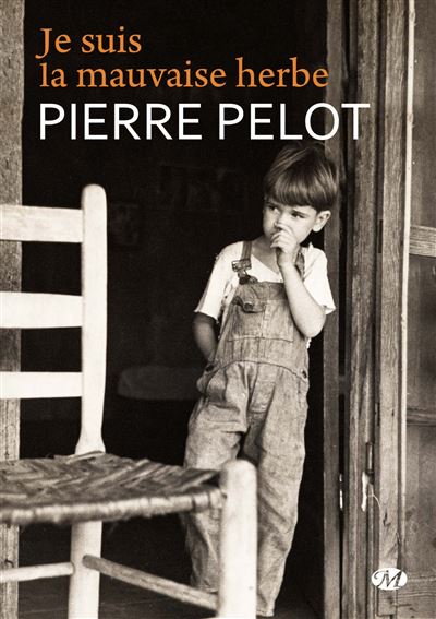 Je suis la mauvaise herbe...