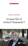 Le sport fait-il évoluer l'humanité ?