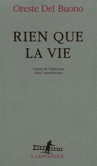 Rien que la vie - Oreste Del Buono - broché