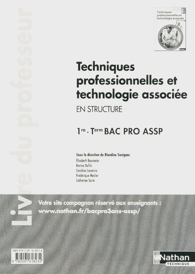 Techn. professionnelles et techno.associée - 1re/Term BPro ASSP Structure - Livre du professeur - Blandine Savignac - broché