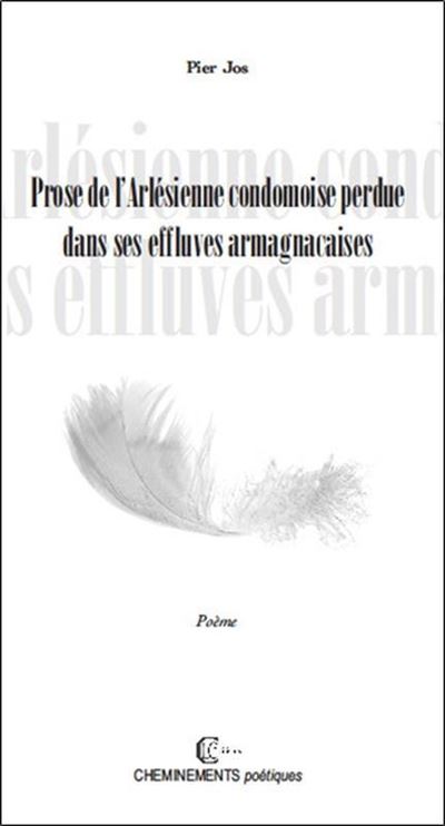 Prose de l'Arlésienne condomoise perdue dans les effluves armagnacaises