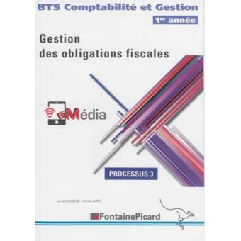 Processus 3 Gestion des obligations fiscales BTS comptabilité et gestion 1ère année - 1