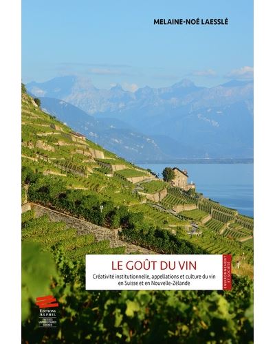 Le gout du vin creativite institutionnelle appellations et c