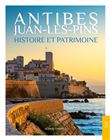 Antibes Juan-Les-Pins Histoire et Patrimoine