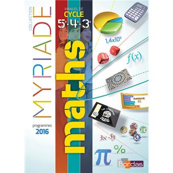 Myriade Maths Cycle 4 2016 - Manuel 5e, 4e, 3e - broché - Collectif ...