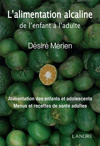 L'alimentation alcaline de l'enfant à l'adulte