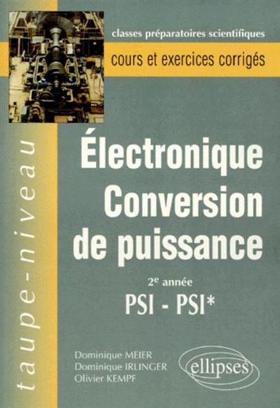 Electrocinétique conversion de puissance 2e année PSI-PSI*