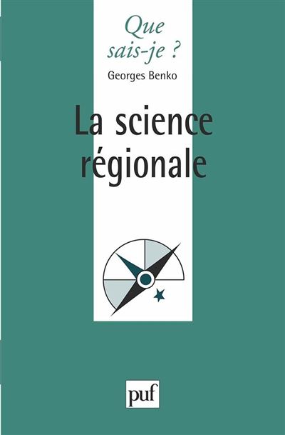 La science régionale - Georges Benko - Poche