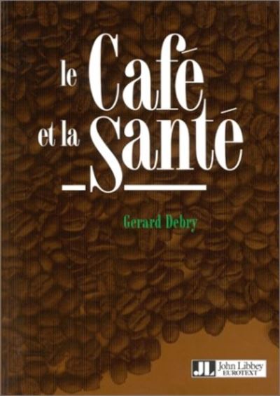 Cafe et la sante