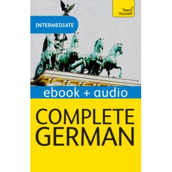 Complete German (Learn German with Teach Yourself) Enhanced eBook: New ...