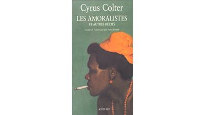 Amoralistes Et Autres Contes (les) - Cyrus Colter - broché