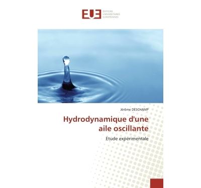 Hydrodynamique d'une aile oscillante