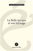La Belle Epoque et son héritage