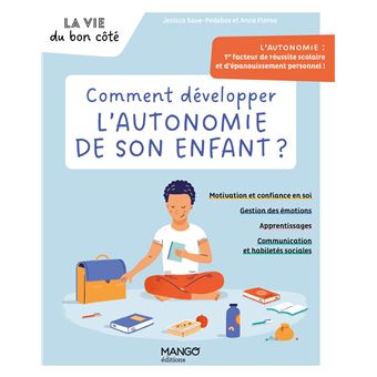Comment développer l'autonomie de son enfant ?