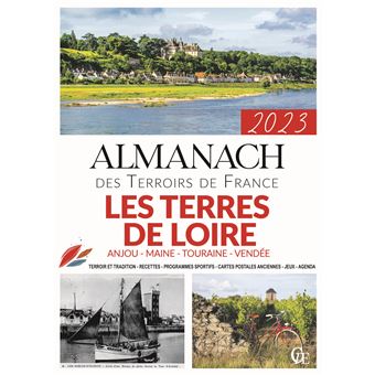 Almanach des terres de loire (vendee, maine, anjou,touraine)