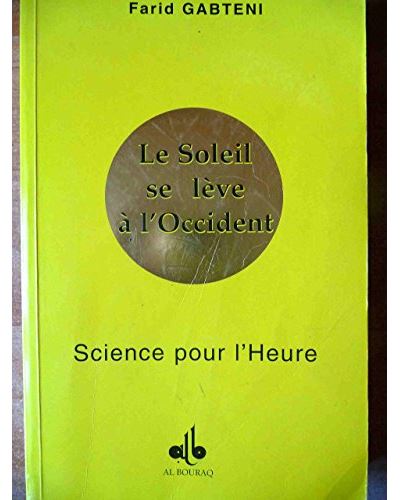 Le soleil se leve a l'occident - F. Gabteni - broché