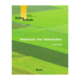 De Delftse Methode - Delftse Methode - Nederlands Voor Buitenlanders 4E ...