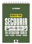 Mémento pour secourir en situation isolée
