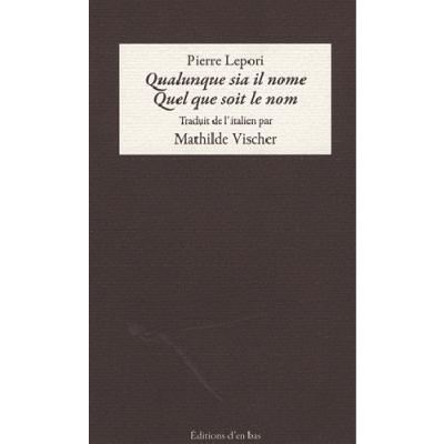 Qualunque sia il nome, Quel que soit le nom - Pierre Lepori - broché