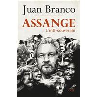 ASSANGE - L'ANTI-SOUVERAIN