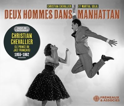 Deux hommes dans Manhattan (Suivi de l'Intégrale de Christian Chevallier 1955-1962)