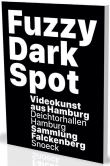 Fuzzy Dark Spot