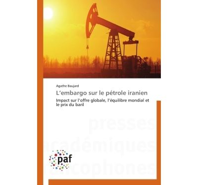 L'embargo sur le pétrole iranien