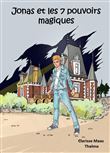 Jonas et les 7 pouvoirs magiques