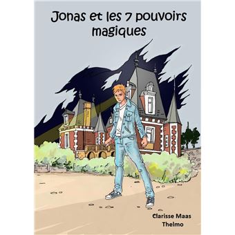 Jonas et les 7 pouvoirs magiques