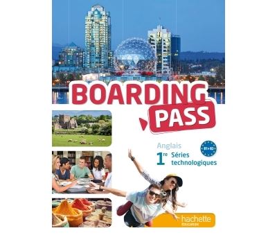 Boarding pass 1re séries technologiques - Livre élève