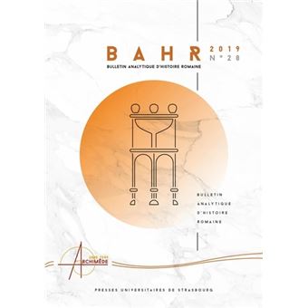 Bulletin analytique d'histoire romaine