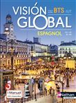Vision Global - Espagnol - A2+>B1/B1>B2 - BTS 1ère et 2ème années - IUT - Livre + licence élève