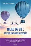 Milieu de vie : réussir un nouveau départ