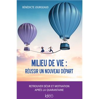 Milieu de vie : réussir un nouveau départ