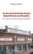 La fin de l'ancienne firme Saint Frères en Picardie