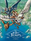 La Forêt du temps - Les envoyés sans retour