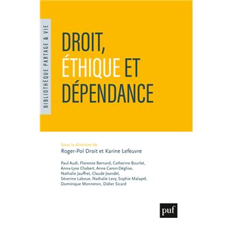 Droit, éthique et dépendance