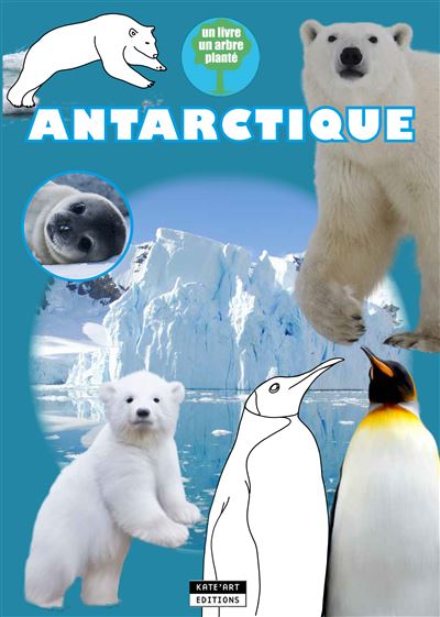 Antarctique - Catherine de Duve - broché